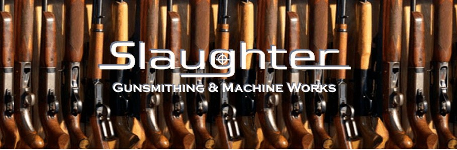 Slaughter Gunsmithing and Machine Works